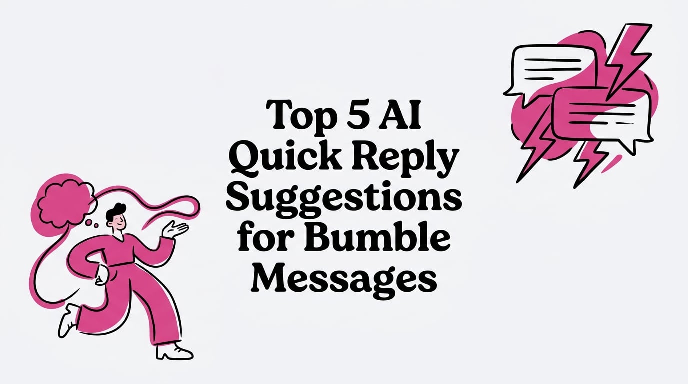 quick reply suggestions for bumble messages