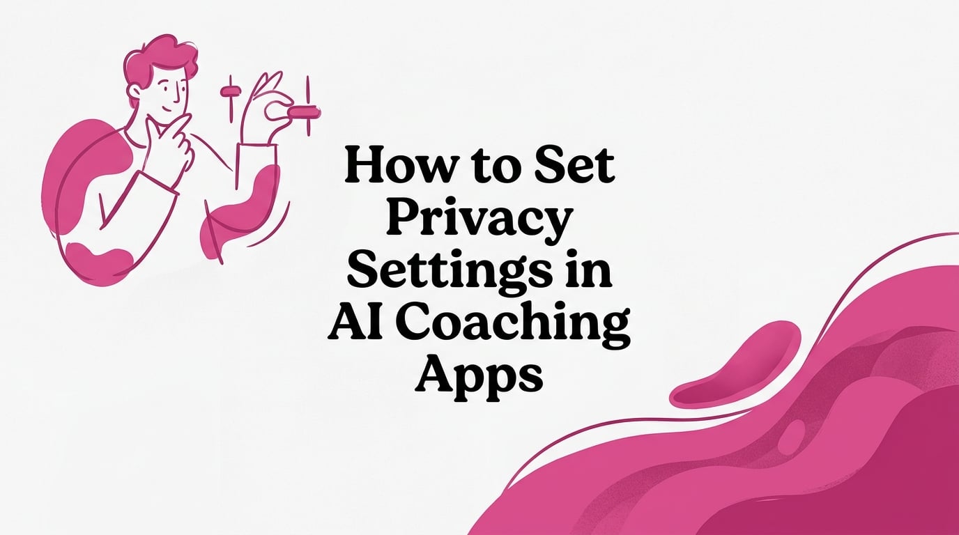 how to set privacy settings in ai coaching apps