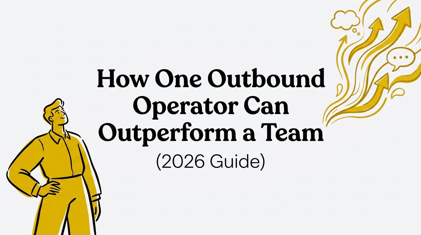 how one outbound operator can outperform a team