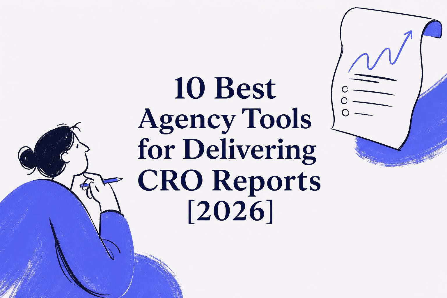 agency tools for delivering cro reports