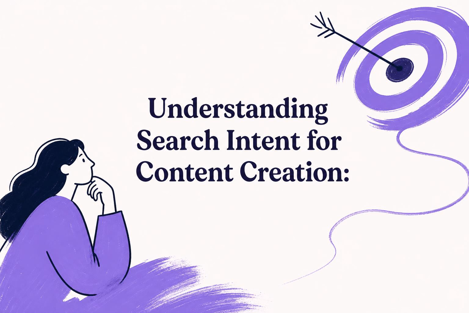 understanding search intent for content creation