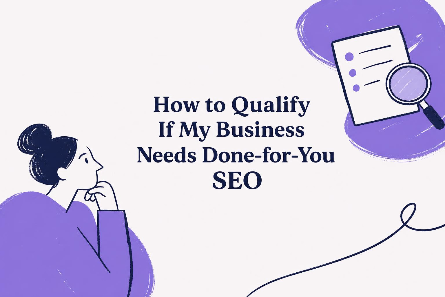 how to qualify if my business needs done-for-you seo