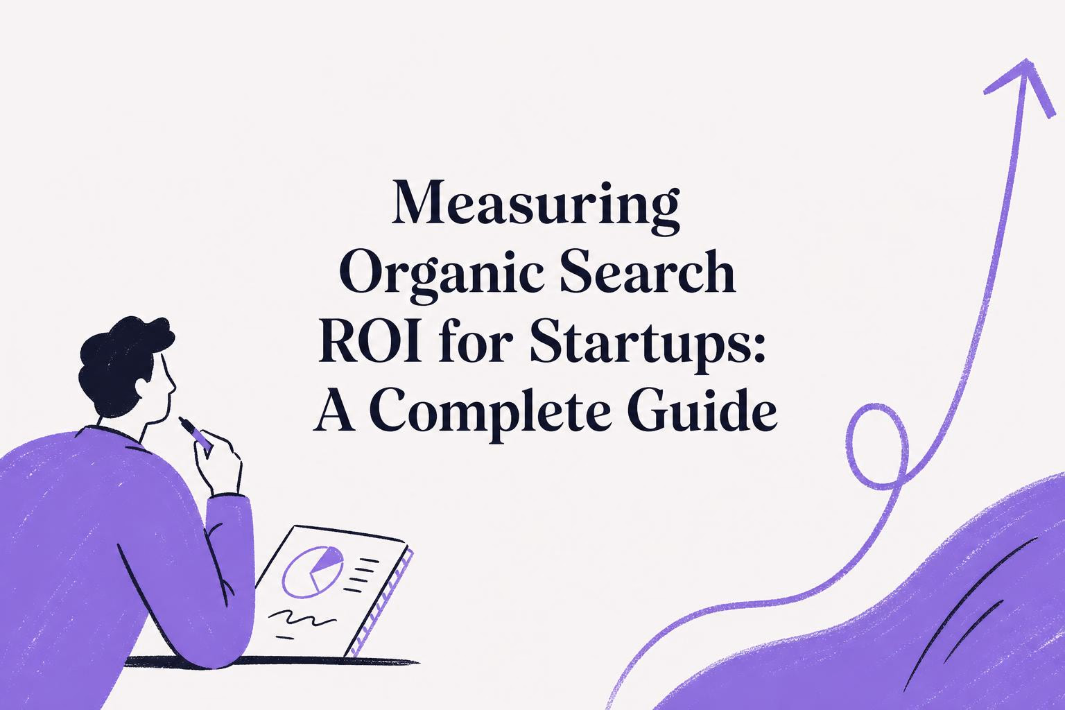 measuring organic search roi for startups