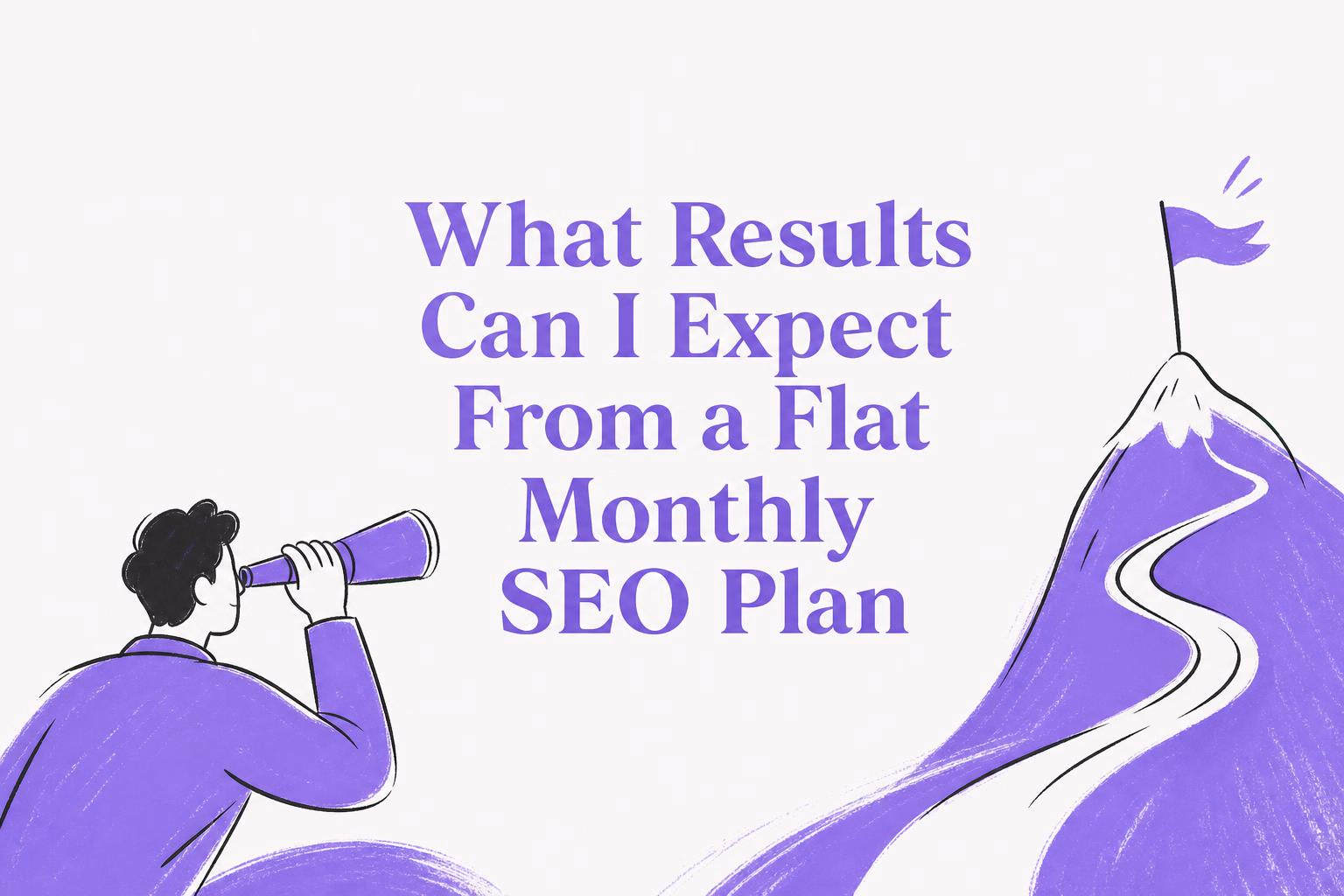 what results can i expect from a flat monthly seo plan