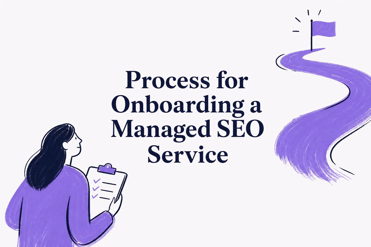 process for onboarding a managed seo service