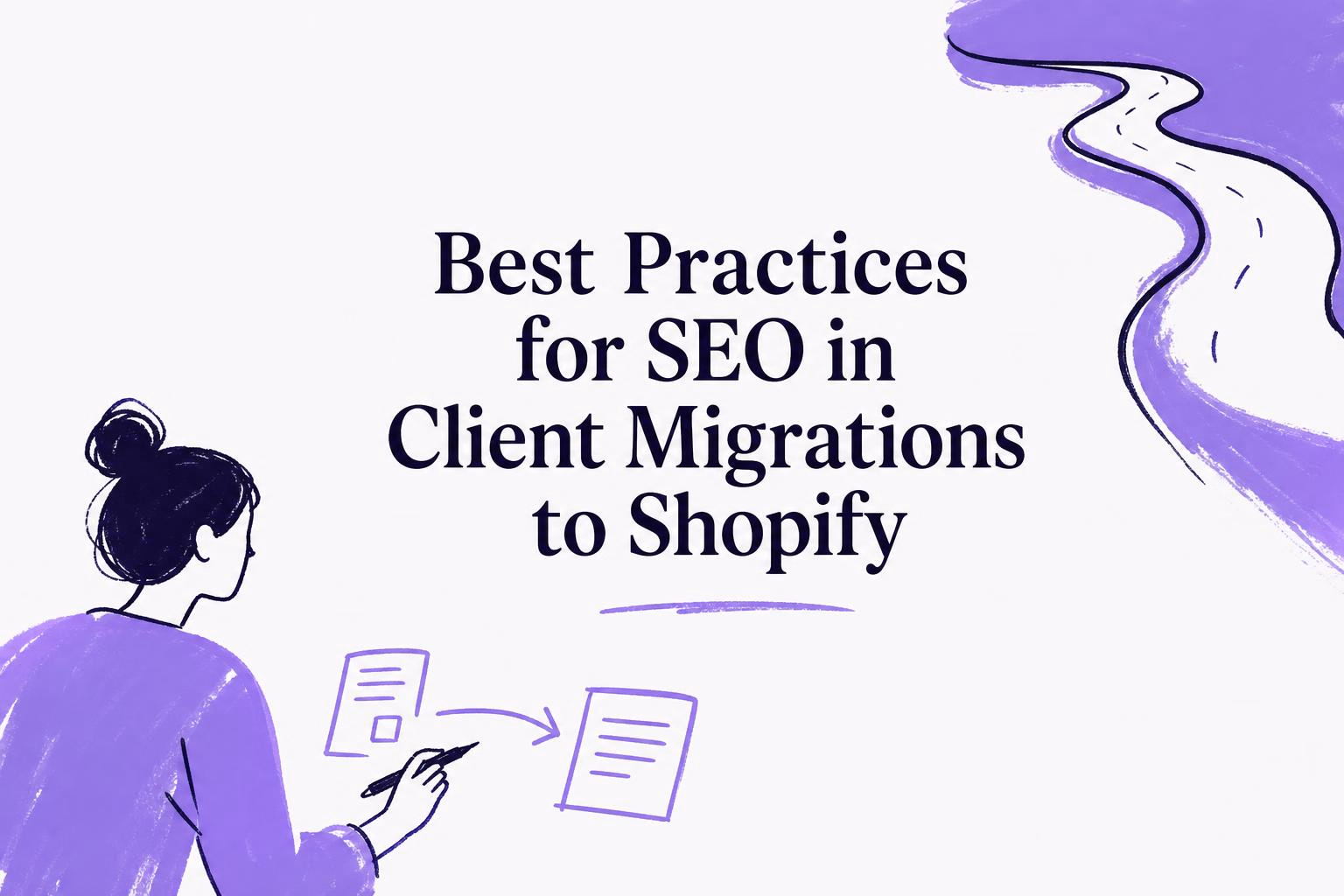 best practices for seo in client migrations to shopify