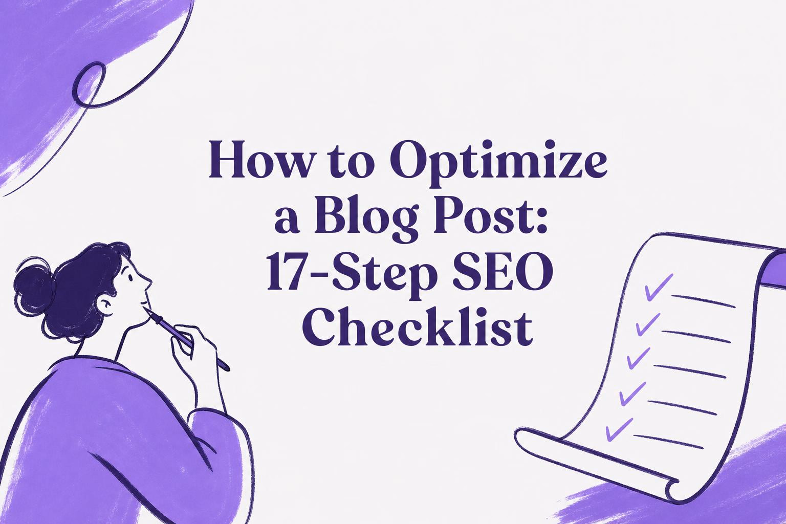 How to Optimize a Blog Post in 2026: 17-Step SEO Checklist