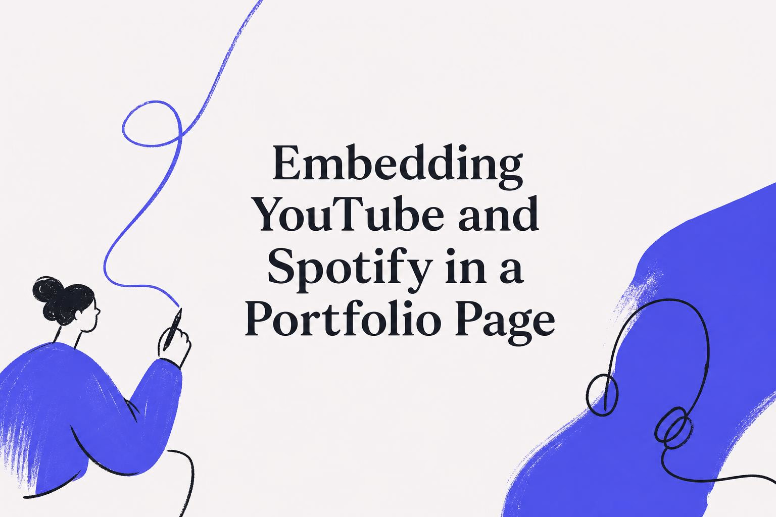 embedding youtube and spotify in a portfolio page